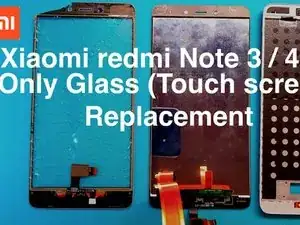 Redmi Note 4 Only Glass (Touch screen) Replacement