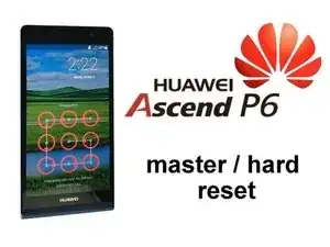 How to Factory Reset Huawei Ascend P6