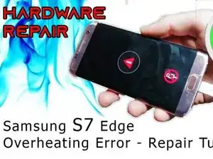 Samsung S7 Edge Overheating Hardware Repair - Thermistor Replacement