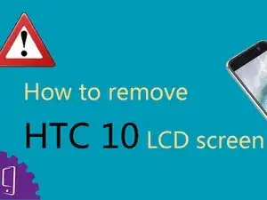 The right way to remove HTC 10 screen