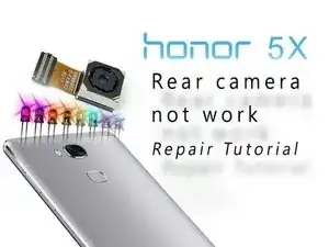 How to fix camera and flashlight HUAWEI HONOR 5X