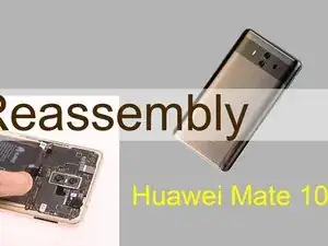 How to Assemble Huawei Mate 10