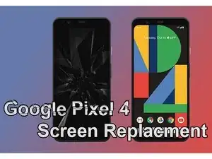 Google Pixel 4 Screen Replacement