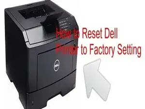 How to Reset your Dell Printer Factory Setting and Cartridge