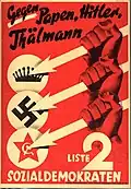 Auf diesem Plakat sagt die SPD, dass sie gegen Nazis, Kommunisten und Konservative ist.