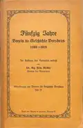 50 Jahre Verein für Geschichte Dresdens, Heft 27, 1919