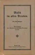 Musik im alten Dresden: 3 Abhandlungen, Heft 29, 1921