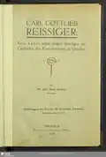 Carl Gottlieb Reissiger. Sein Leben nebst einigen Beiträgen zur Geschichte des Konzertwesens in Dresden,Heft 26, 1918