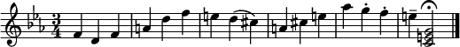  
{ 
  \key c \minor 
  \time 3/4  
  \relative c' { 
    f d f a d f e d( cis) a cis e as g-. f-. e-- <c, e g>2 \fermata \bar "|." 
  } 
} 
