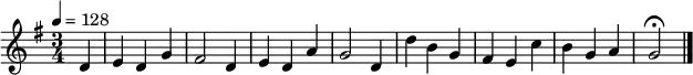 \relative g' { \tempo 4 = 128 \key g \major \time 3/4 \partial 4 d e d g fis2 d4 e d a' g2 d4 d' b g fis e c' b g a g2 \fermata \bar "|." } 
