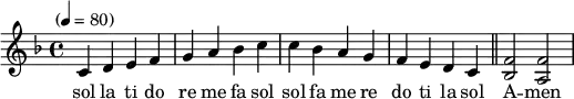 \language "english" \transpose g f
\relative c'
{\set Staff.midiInstrument = #"reed organ" \key g \major
\time 4/4 \tempo "" 4 = 80 %
d e fs g a b c d d c b a g fs e d \bar "||" <g c,>2 <g b,>2
}
\addlyrics{sol la ti do re me fa sol sol fa me re do ti la sol A -- men}
